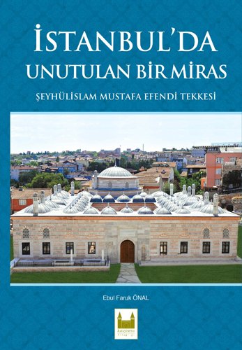 İstanbul'da Unutulan Bir Miras İstanbul'da Unutulan Bir Miras