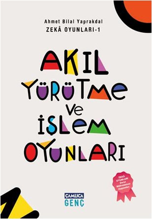 Akıl Yürütme ve İşlem Oyunları Akıl Yürütme ve İşlem Oyunları