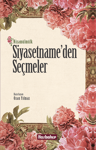 Siyasetname'den Seçmeler Siyasetname'den Seçmeler