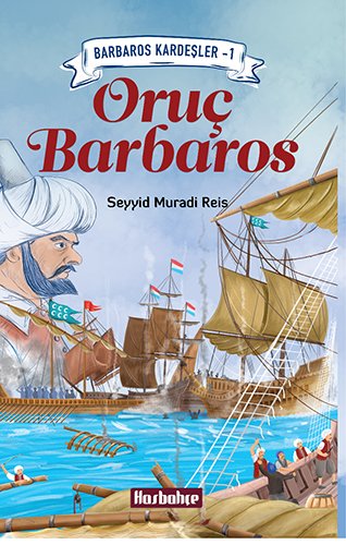 Oruç Barbaros Oruç Barbaros